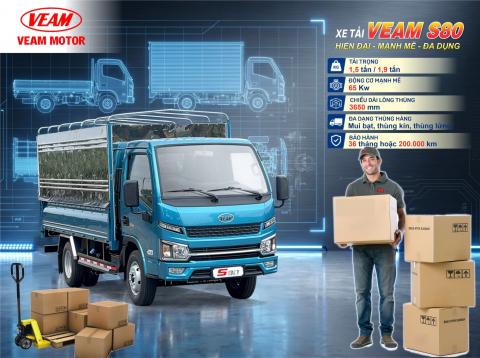 VEAM S80 – SỰ KẾT HỢP GIỮA TẢI TRỌNG, KHẢ NĂNG VẬN HÀNH VÀ CHI PHÍ ĐẦU TƯ